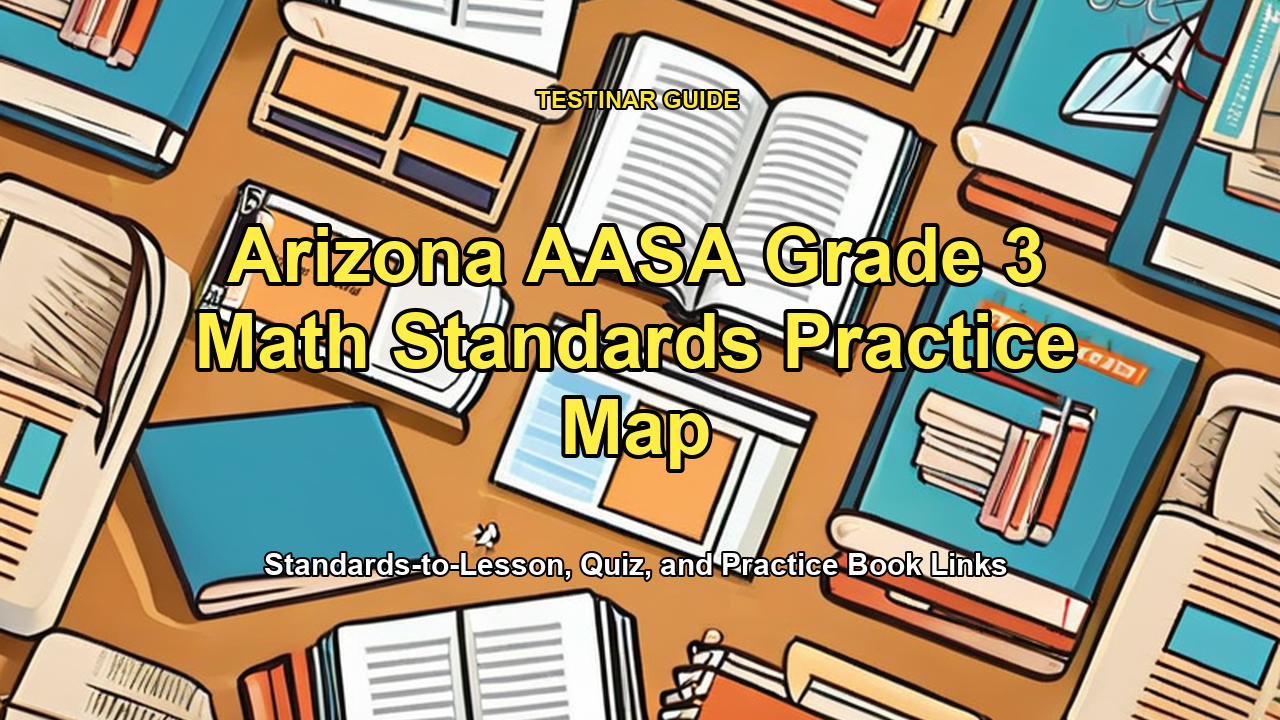 Arizona AASA Grade 3 Math Standards Practice Map