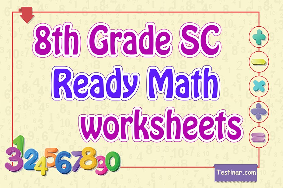 8th Grade SC Ready Math Worksheets: FREE & Printable
