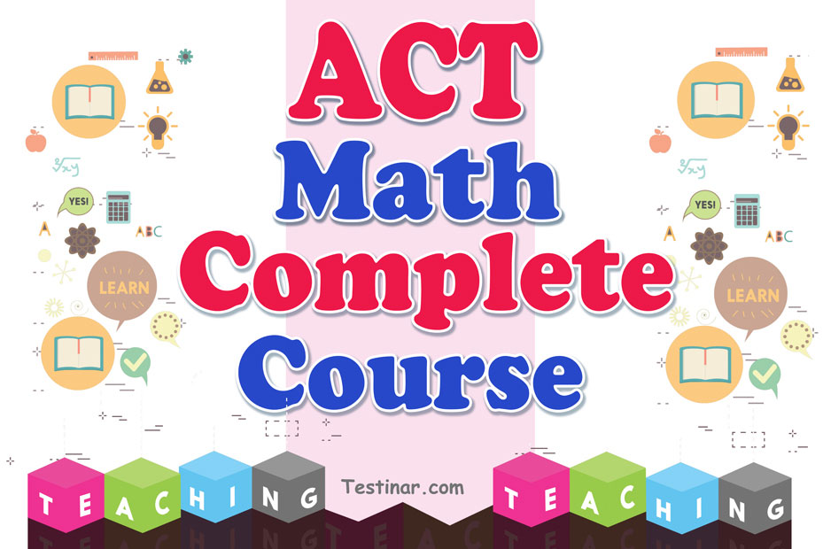 ACT Math Complete Course