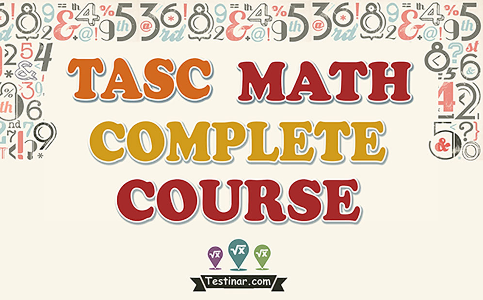 TASC Math Complete Course