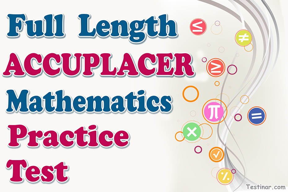 Full Length ACCUPLACER Mathematics Practice Test