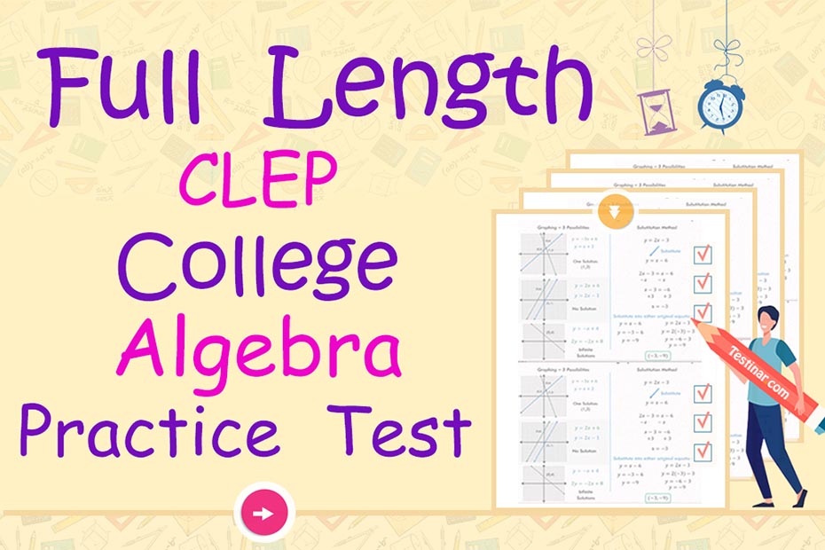 Free Full Length CLEP College Algebra Practice Test