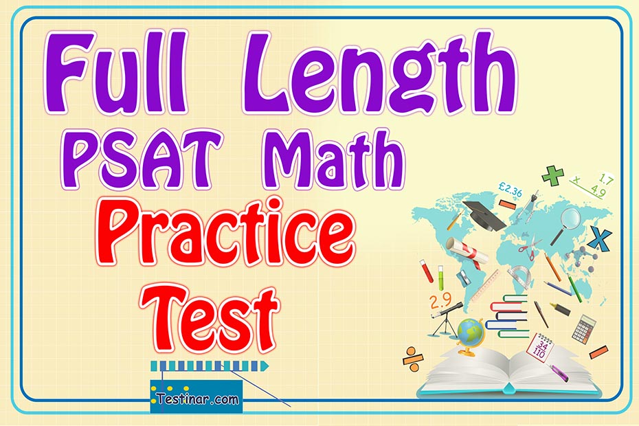 Full Length PSAT Math Practice Test
