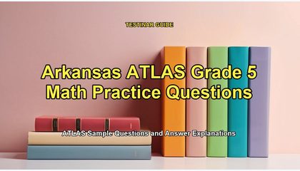 Arkansas ATLAS Grade 5 Math Practice Questions