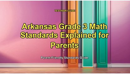 Arkansas Grade 3 Math Standards Explained for Parents
