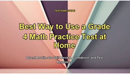 Best Way to Use a Grade 4 Math Practice Test at Home