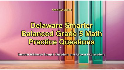 Delaware Smarter Balanced Grade 5 Math Practice Questions