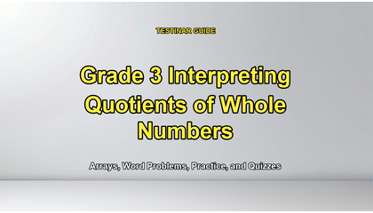 Grade 3 Interpreting Quotients of Whole Numbers