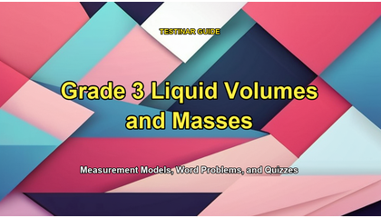 Grade 3 Liquid Volumes and Masses