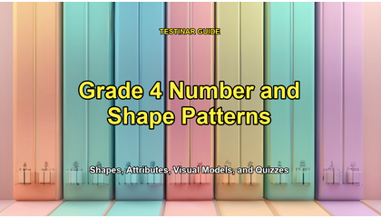 Grade 4 Number and Shape Patterns