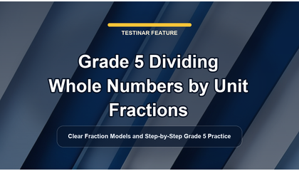 Grade 5 Dividing Whole Numbers by Unit Fractions