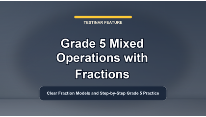 Grade 5 Mixed Operations with Fractions