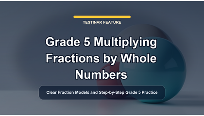 Grade 5 Multiplying Fractions by Whole Numbers