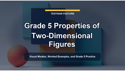Grade 5 Properties of Two-Dimensional Figures