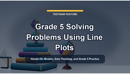 Grade 5 Solving Problems Using Line Plots