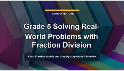 Grade 5 Solving Real-World Problems with Fraction Division