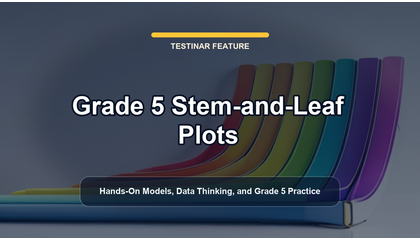 Grade 5 Stem-and-Leaf Plots
