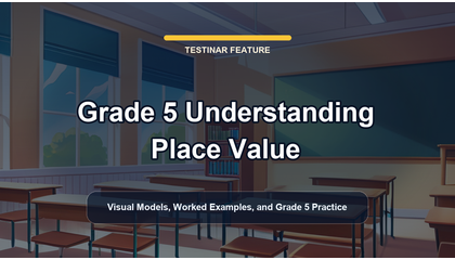 Grade 5 Understanding Place Value