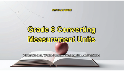 Grade 6 Converting Measurement Units