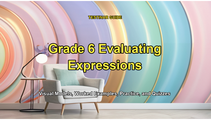 Grade 6 Evaluating Expressions