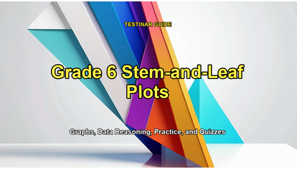 Grade 6 Stem-and-Leaf Plots