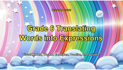 Grade 6 Translating Words into Expressions