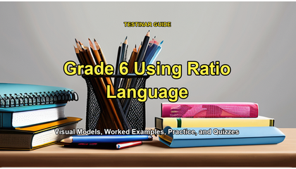 Grade 6 Using Ratio Language