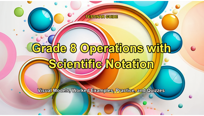 Grade 8 Operations with Scientific Notation