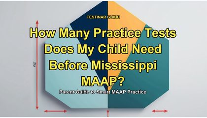 How Many Practice Tests Does My Child Need Before Mississippi MAAP?