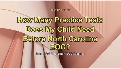 How Many Practice Tests Does My Child Need Before North Carolina EOG?