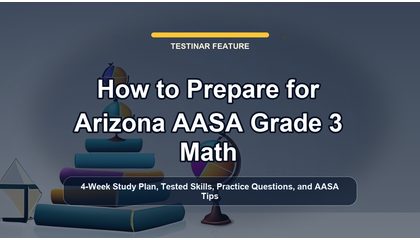 How to Prepare for Arizona AASA Grade 3 Math