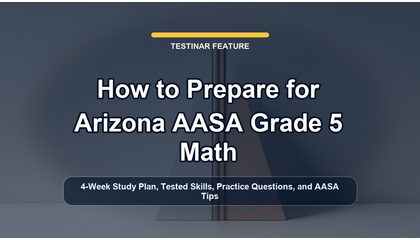 How to Prepare for Arizona AASA Grade 5 Math