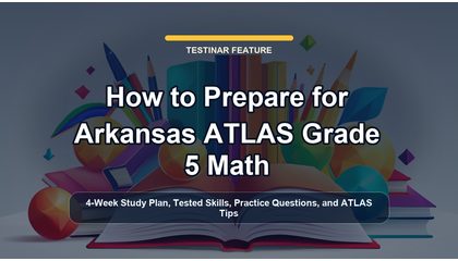 How to Prepare for Arkansas ATLAS Grade 5 Math