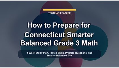 How to Prepare for Connecticut Smarter Balanced Grade 3 Math