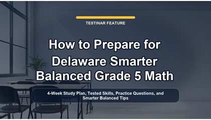 How to Prepare for Delaware Smarter Balanced Grade 5 Math