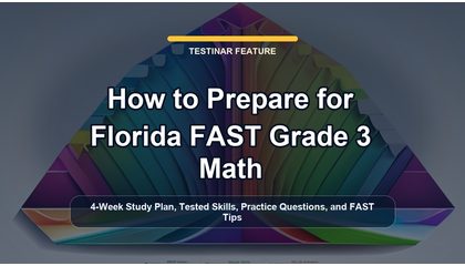 How to Prepare for Florida FAST Grade 3 Math