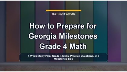 How to Prepare for Georgia Milestones Grade 4 Math
