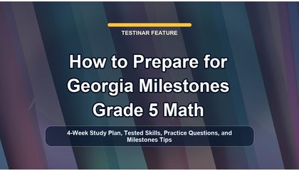 How to Prepare for Georgia Milestones Grade 5 Math