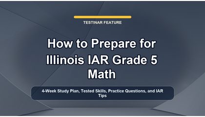 How to Prepare for Illinois IAR Grade 5 Math