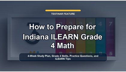 How to Prepare for Indiana ILEARN Grade 4 Math