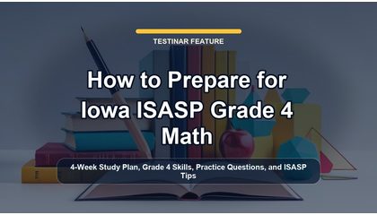 How to Prepare for Iowa ISASP Grade 4 Math