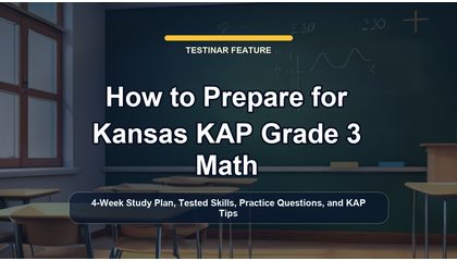 How to Prepare for Kansas KAP Grade 3 Math