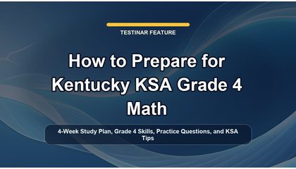 How to Prepare for Kentucky KSA Grade 4 Math