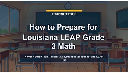 How to Prepare for Louisiana LEAP Grade 3 Math