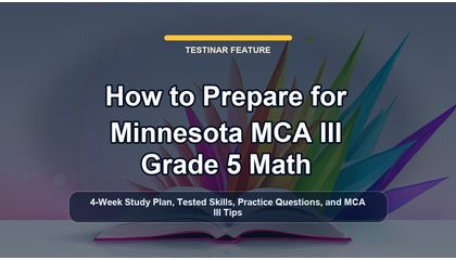 How to Prepare for Minnesota MCA III Grade 5 Math