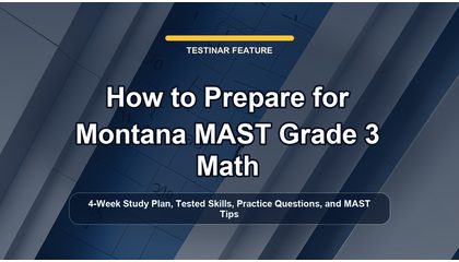 How to Prepare for Montana MAST Grade 3 Math