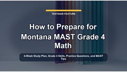 How to Prepare for Montana MAST Grade 4 Math