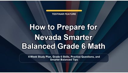 How to Prepare for Nevada Smarter Balanced Grade 6 Math