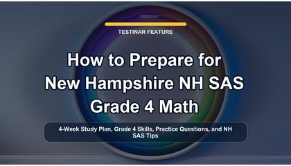 How to Prepare for New Hampshire NH SAS Grade 4 Math