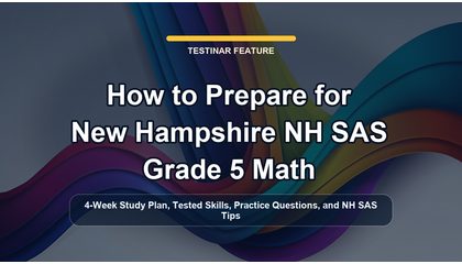 How to Prepare for New Hampshire NH SAS Grade 5 Math